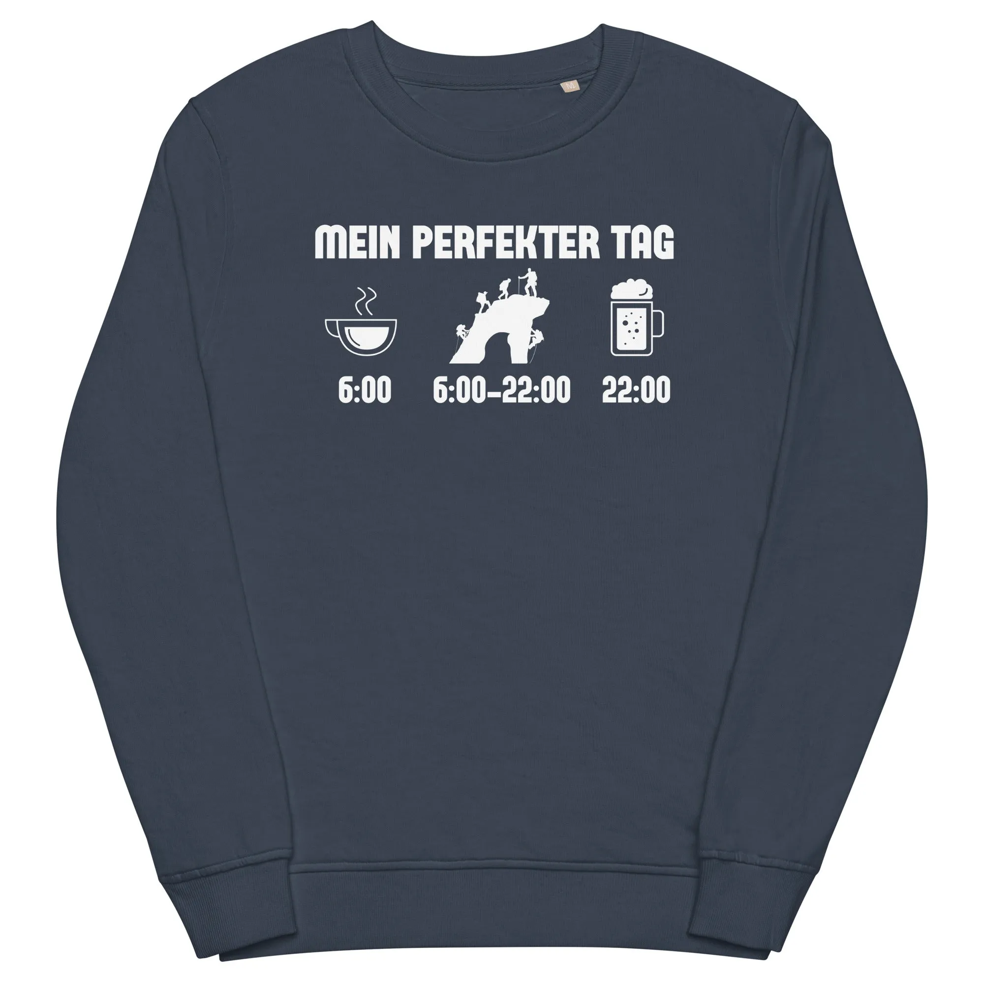 Mein Perfekter Tag - Unisex Premium Organic Sweatshirt