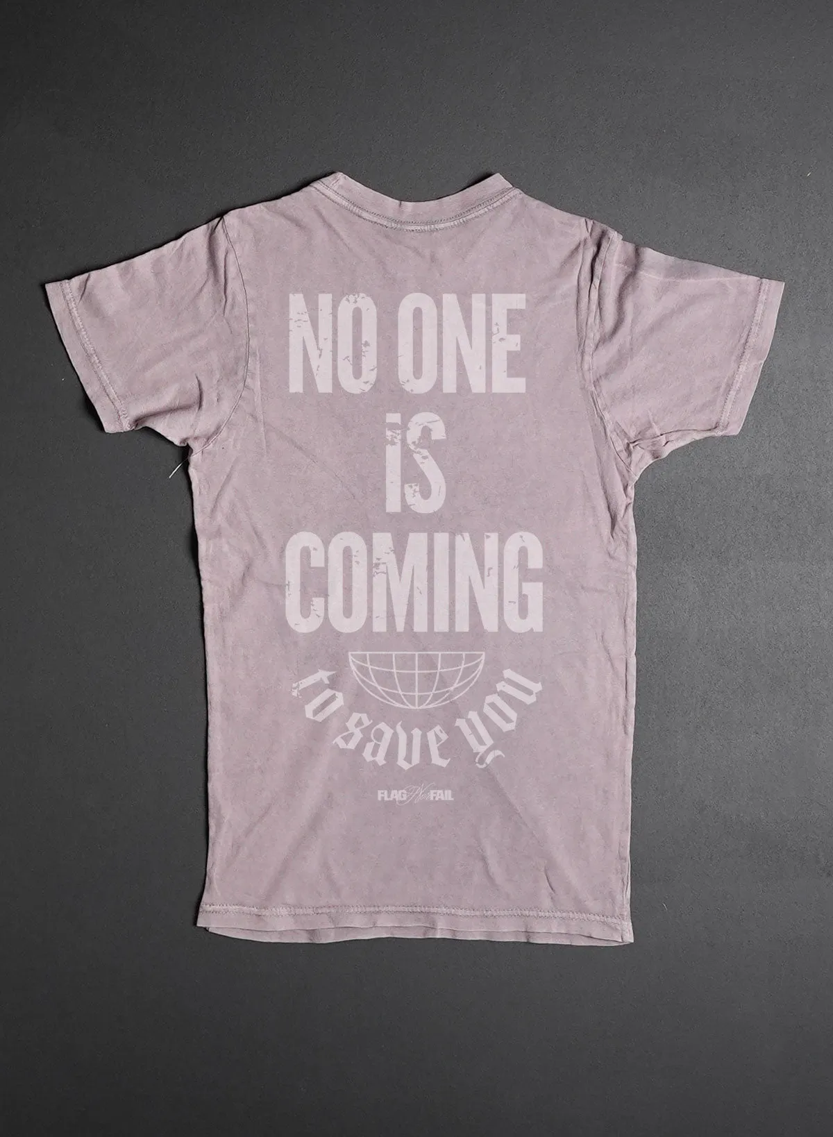 NO ONE IS COMING OVERSIZED TEE- HAZE