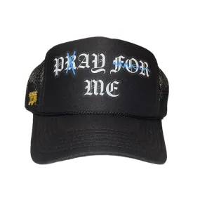 Pray For Me Trucker Hat